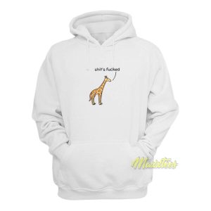Shits Fucked Giraffe Hoodie 2