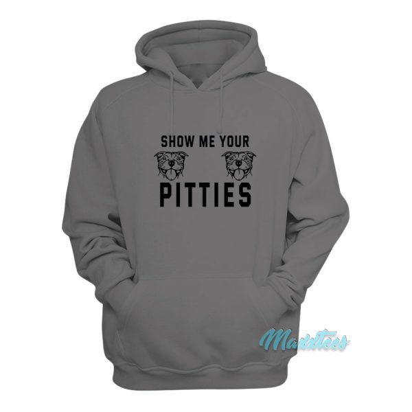 Show Me Your Pitties Dog Hoodie