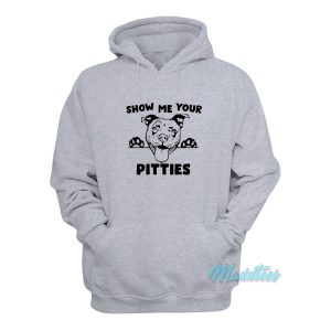 Show Me Your Pitties Pitbull Hoodie 1