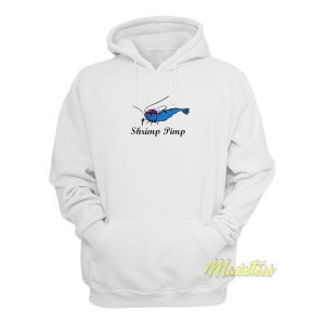 Shrimp Pimp Hoodie 1