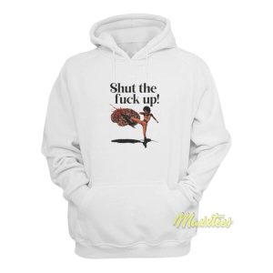 Shut The Fuck Up Kick Brain Hoodie 2