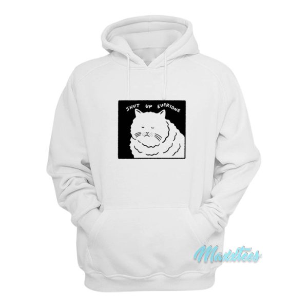 Shut Up Everyone Cat Hoodie