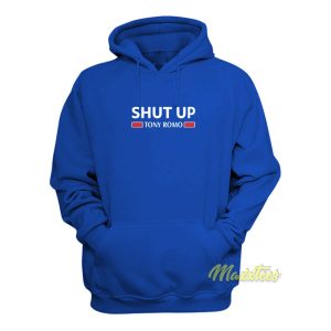 Shut Up Tony Romo Hoodie 1