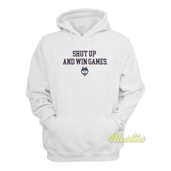 Shut Up and Win Games Hoodie