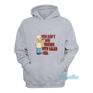 Simpsons You Dont Win Friends With Salad Hoodie 1