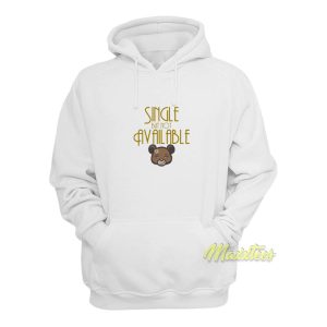 Single But Not Available Hoodie 1