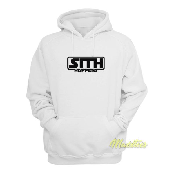 Sith Happens Star Wars Hoodie