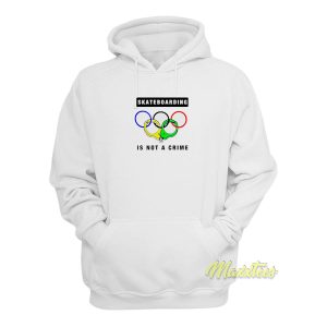 Skateboarding Is Not A Crime Hoodie 1
