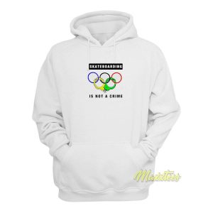 Skateboarding Is Not A Crime Hoodie 2