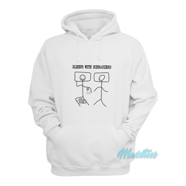 Sleeps With Schnauzers Hoodie