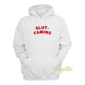 Slut Faming Hoodie 1