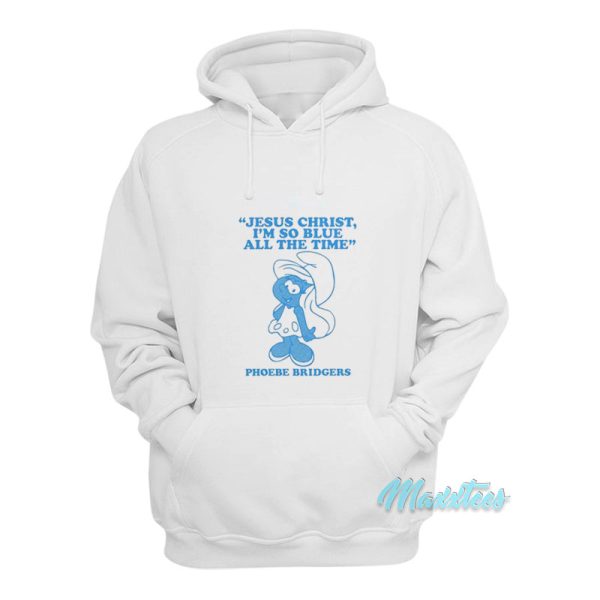 Smurfette Jesus Christ Phoebe Bridgers Hoodie