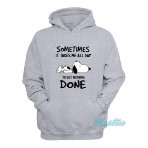 Snoopy Sometimes All Day Get Nothing Done Hoodie 2