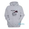 South Dakota Is Big Cock Country Pheasant Hoodie