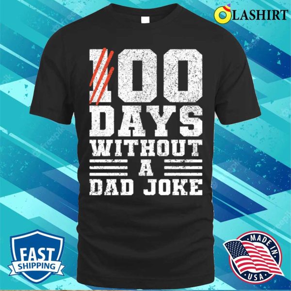 00 Days Without A Dad Joke Funny Jokes About Fathers T-shirt