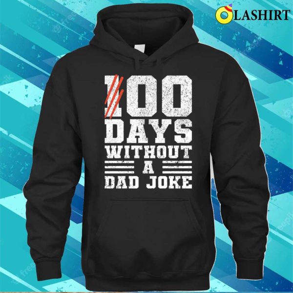 00 Days Without A Dad Joke Funny Jokes About Fathers T-shirt