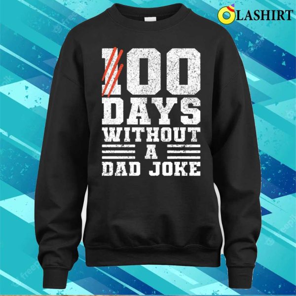 00 Days Without A Dad Joke Funny Jokes About Fathers T-shirt