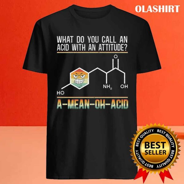 A-mean-oh-acid Funny Science Biology Scientist T-shirt