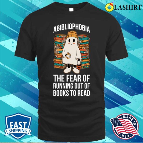 Abibliophobia Funny Librarian Gift T-shirt