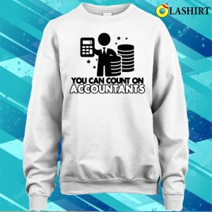 Accountant Gift T shirt Funny Gift For Accountants T shirt 4