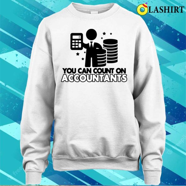 Accountant Gift T-shirt, Funny Gift For Accountants T-shirt