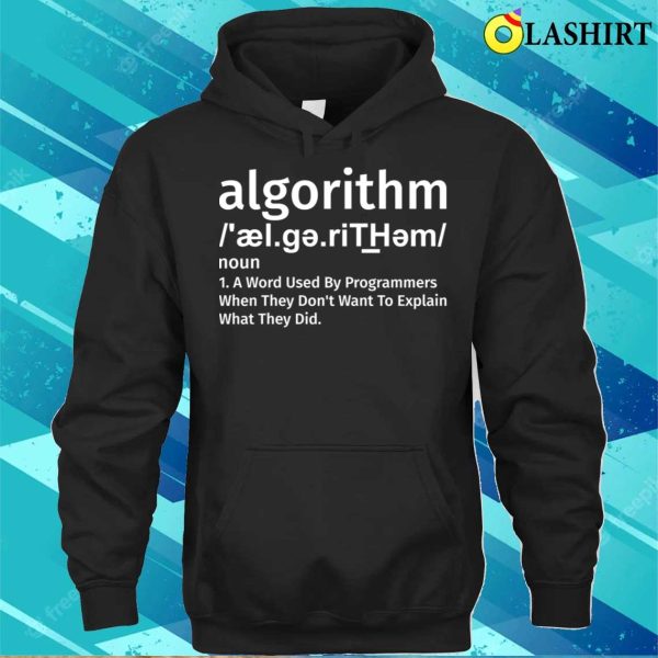 Algorithm T-shirt, Funny Algorithm Definition Programming Software Developer T-shirt