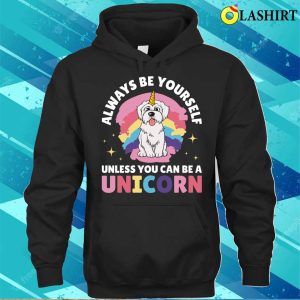 Always Be Yourself Unicorn Funny Unicorn Gift T shirt 3