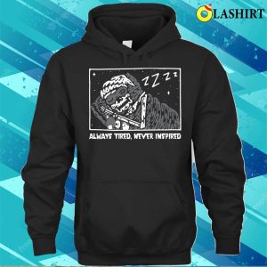 Always Tired Never Inspired Skeleton Hugging Bear Funny T shirt 3
