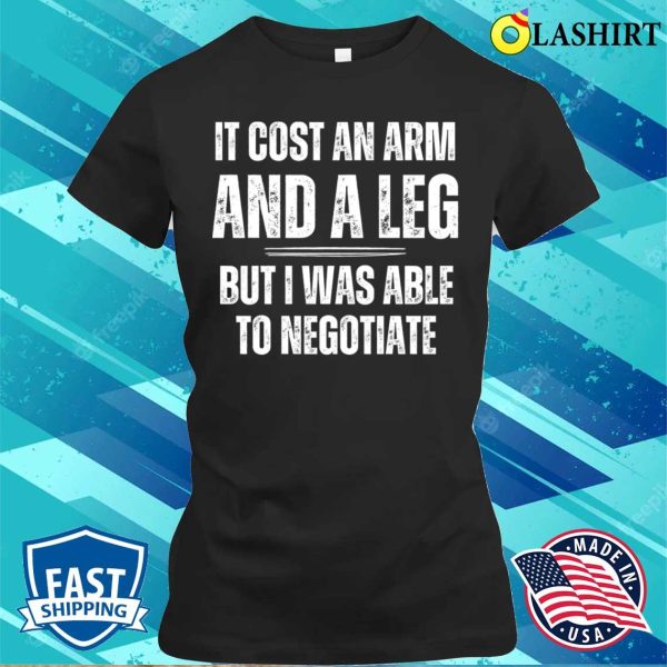 Amputee T-shirt, Leg Amputee Funny Leg Amputation Negotiate T-shirt