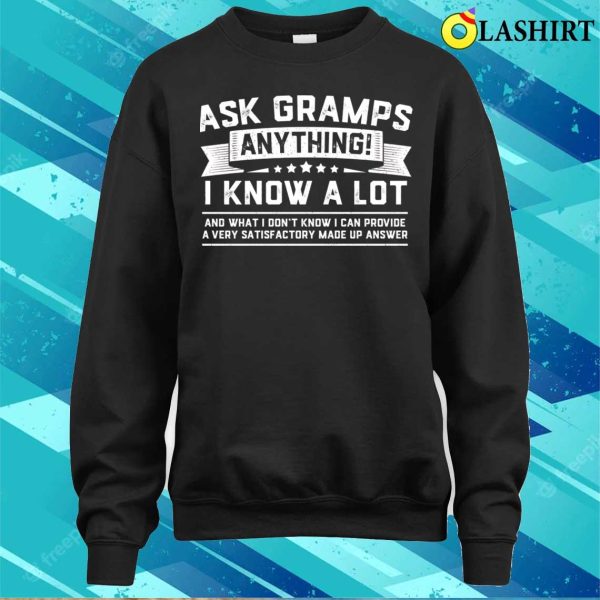 Ask Gramps Anything Funny Grandpa Gramps Father’s Day T-shirt