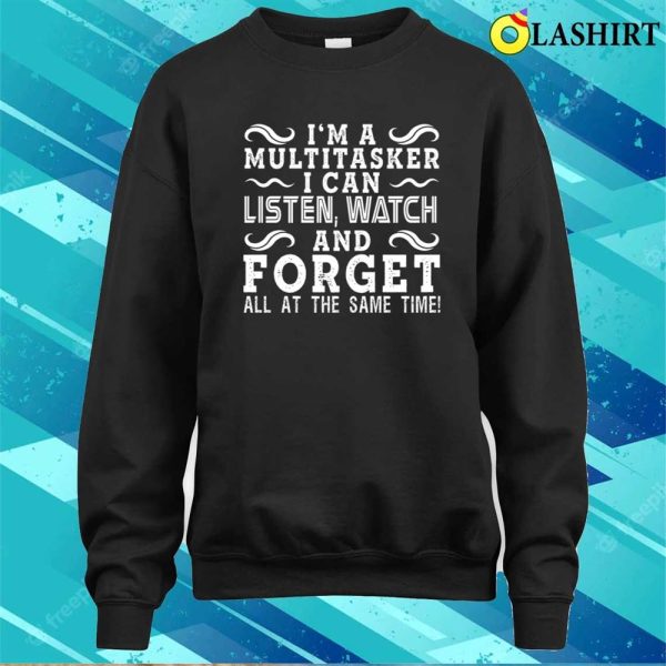 Attitude T Shirt, Sarcasm Shirt, Friend Gift, Funny Shirt, Sarcastic Shirt, Im A Multitasker