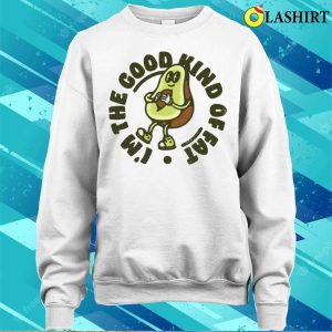 Avocado T shirt Avocado Im Healthy And I Know It T shirt 4