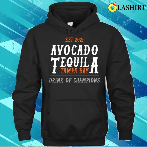 Avocado Tequila Funny Avocado T-shirt