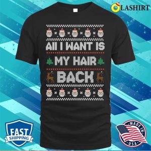 Balm Men Christmas T shirt Balm Men Christmas All I Want Is My Hair Back Funny T shirt 1