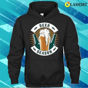 Beer Season Funny Beer Gift T shirt 3
