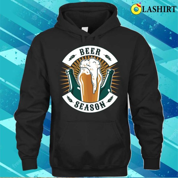 Beer Season Funny Beer Gift T-shirt