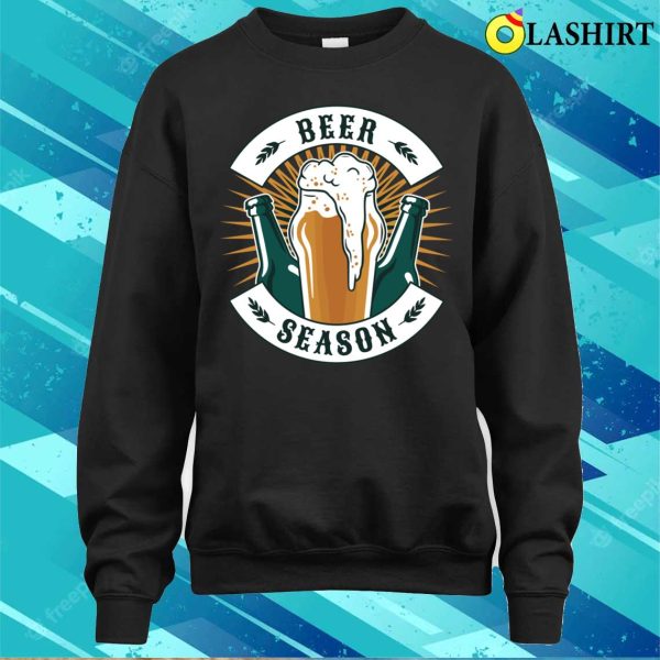 Beer Season Funny Beer Gift T-shirt