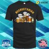Beergetarian Beer T-shirt, Funny Brewing Beer Lovers Beergetarian T-shirt