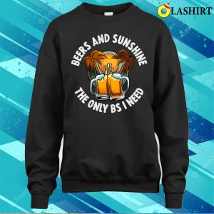 Beers and Sunshine Funny Beer Gift T Shirt 4