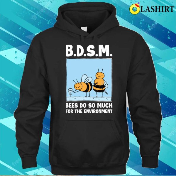 Bees Do So Much Funny Bee Gift T-shirt