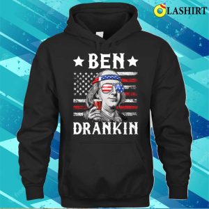 Ben Drankin Funny 4th Of July T-shirt 2 Ben Drankin Funny 4th Of July T shirt 3