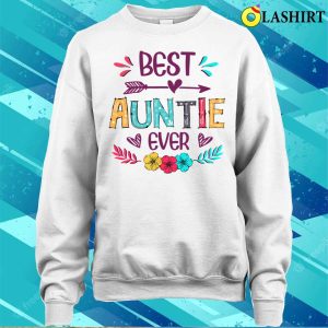 Best Auntie Ever Funny Flowers Mother's Day 2022 T-shirt 3 Best Auntie Ever Funny Flowers Mothers Day 2022 T shirt 4