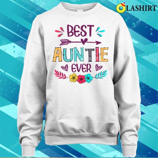 Best Auntie Ever Funny Flowers Mother’s Day 2022 T-shirt