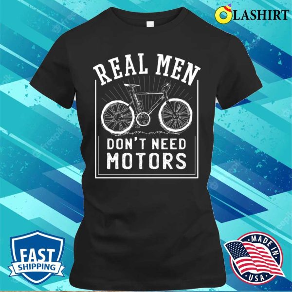 Bicycle Shirts, Gifts For A Cyclist, Bike Rider Gifts, Cycling Funny Shirt T-shirt