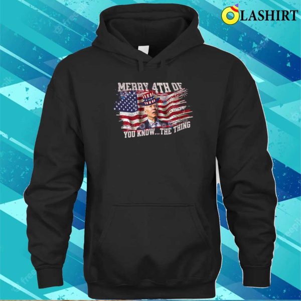 Biden 4th Of July Bundle Of You Know, The Thing Funny Biden Shirt