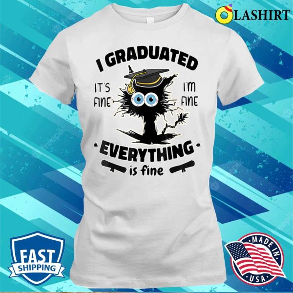 Black I Graduated Graduate Class 2023 Funny Black Cat Graduation T-shirt