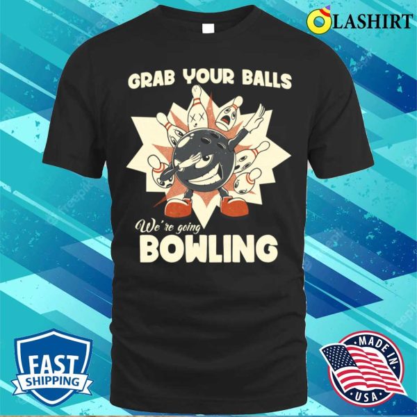 Bowling Team T-shirt, Funny Bowling League Art T-shirt