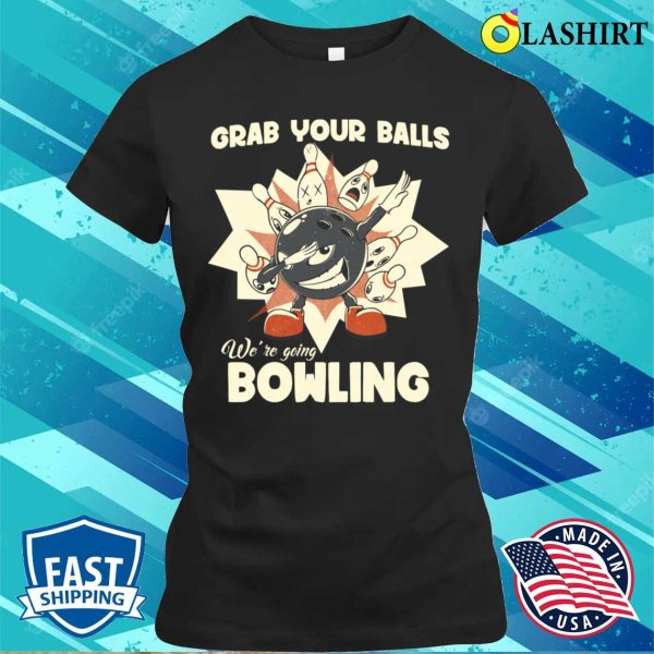 Bowling Team T-shirt, Funny Bowling League Art T-shirt