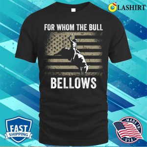 Bull Riding Rodeo Funny T Shirt For Whom the Bull Bellows 1