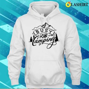 Busy Camping Shirt 3